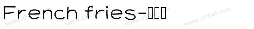 French fries字体转换